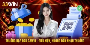 Thưởng Nạp Đầu 33Win